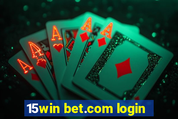 15win bet.com login